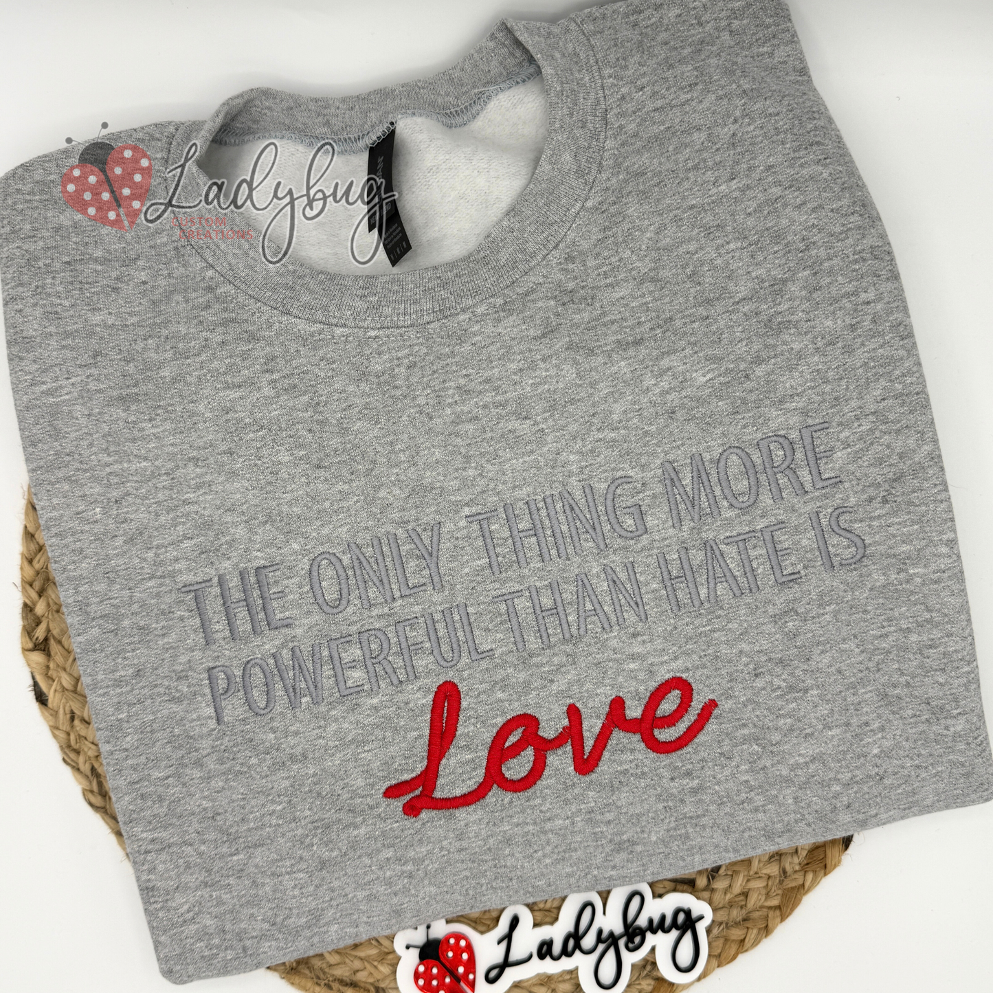 The Only Thing More Powerful Than Hate Is Love - Block Font