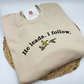 He Leads I Follow Duck Crewneck | Faith & Hunting Sweatshirt