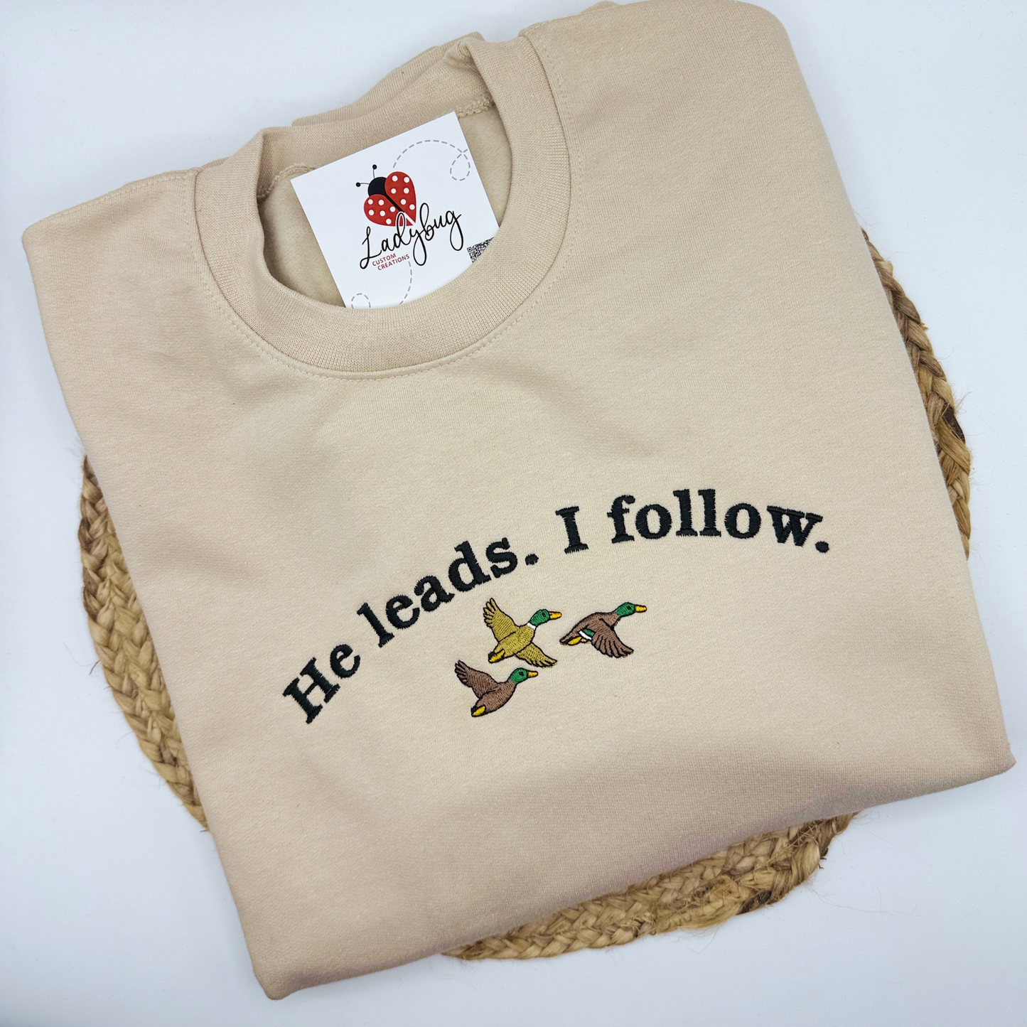 He Leads I Follow Duck Crewneck | Faith & Hunting Sweatshirt