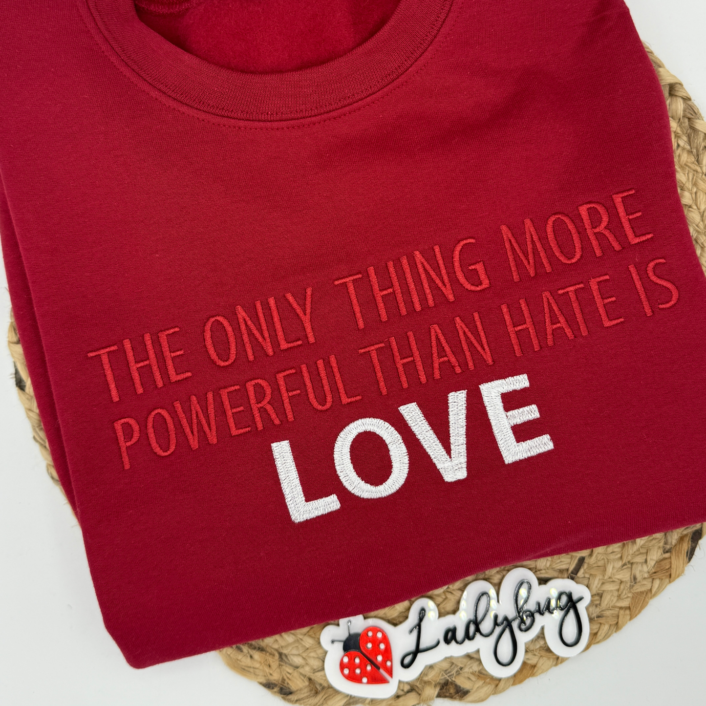 The Only Thing More Powerful Than Hate Is Love - Block Font