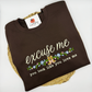 Excuse Me You Look Like You Love Me Crewneck | Country Sweatshirt