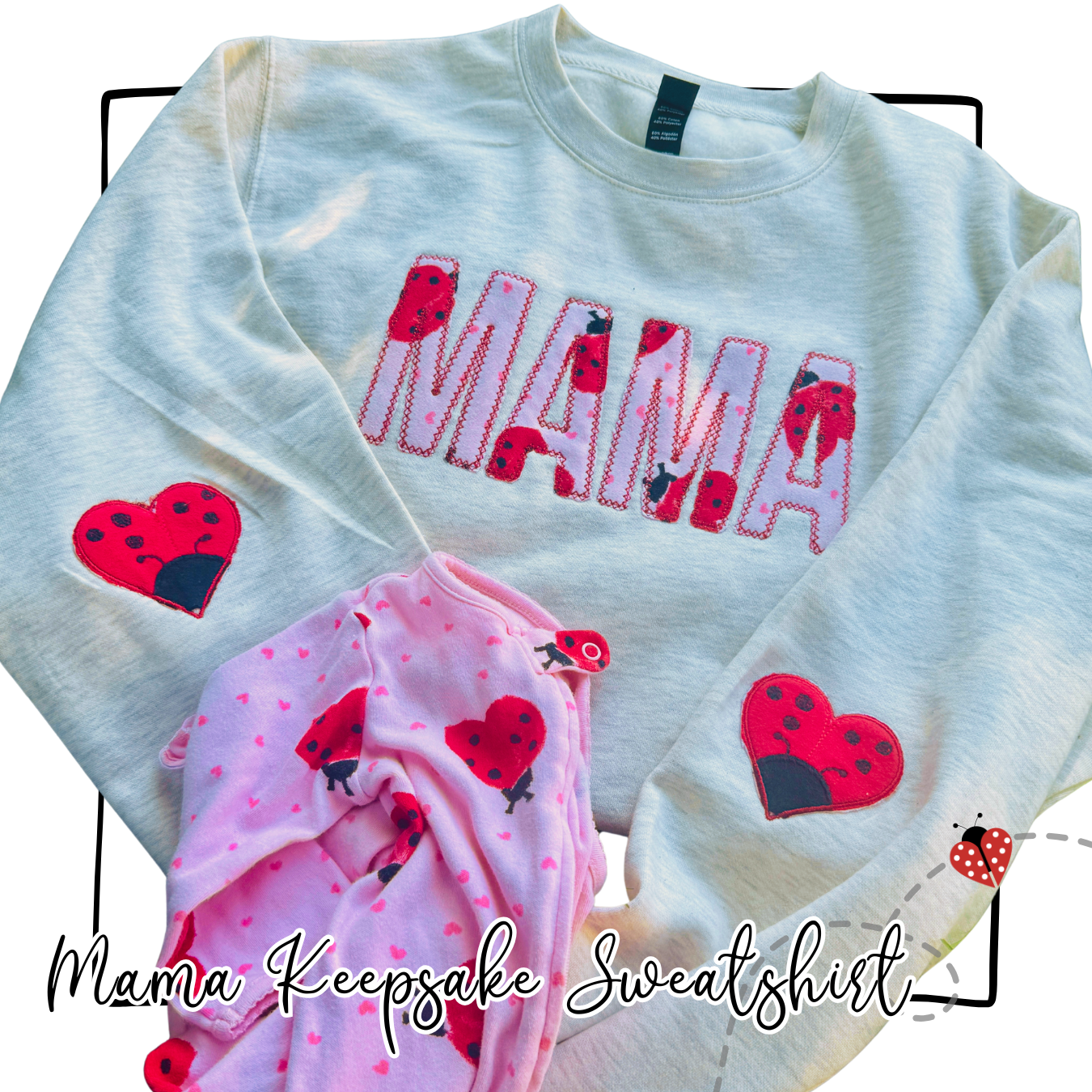 MAMA Sweatshirt - Custom Baby Keepsake Sweatshirt – Made From Your Child’s Outfits & Blankets
