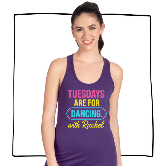 Tuesdays Are For Dancing – Custom for Our Zumba Crew!